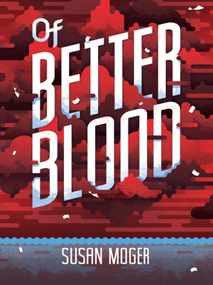 cover image of Of Better Blood